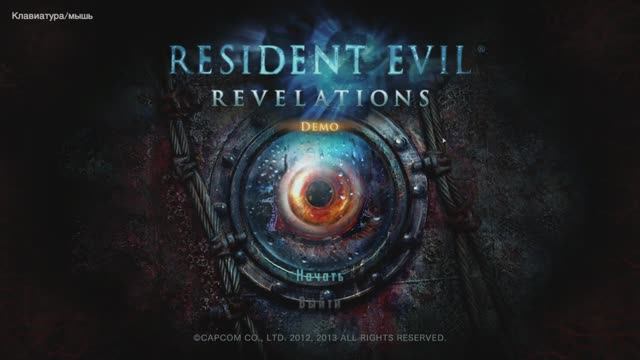 Resident Evil Revelations Demo Приключение Джилл Поиск Криса Корабль