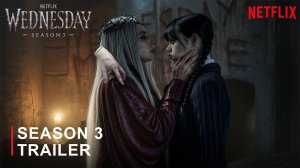 Уэнсдэй: 3-й сезон (Трейлер 2026)