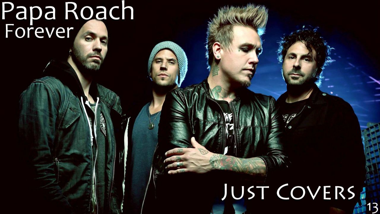 Papa Roach - Forever кавер
