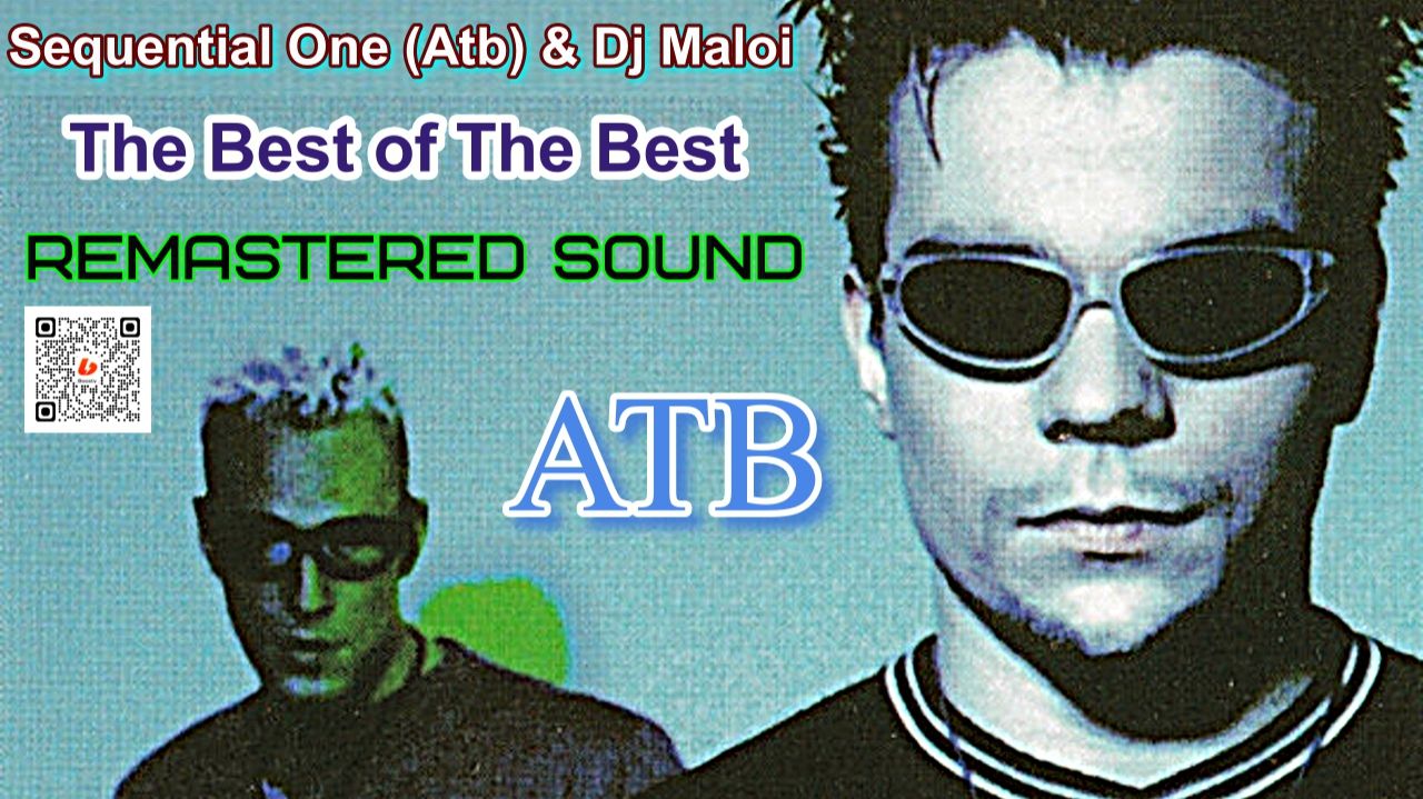 Sequential One (Atb) & Dj Maloi - Classic Music Mix(Треки Года.1999-Remastered Sound 2025)