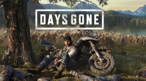 Days Gone - прохождение СТРИМ 6:)