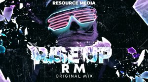 RM - Rise Up (Original mix)