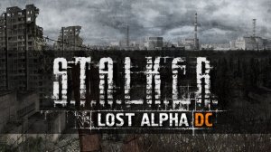 🔴S.T.A.L.K.E.R. - Lost Alpha DC. #19