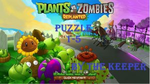 Зомби против растений! Plants vs Zombies: Replanted Puzzle mode с 1 по 5 миссию# Обучение!ПвЗ PvZ