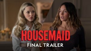 The Housemaid Movie - Official Final Trailer | Lionsgate Movies