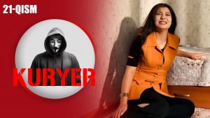 Kuryer 21-qism I Milliy serial II Курер 21 қисм I Миллий сериал