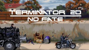 Игра «Терминатор 2: Судный день» ( Почти прошел ) - Terminator 2D: NO FATE