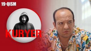 Kuryer 19-qism I Milliy serial II Курер 19 қисм I Миллий сериал