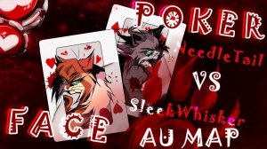 ★ POKERFACE ★ [Completed Needletail vs Sleekwhisker AU MAP // CW: FLASHING IMAGES
(КОТЫ ВОИТЕЛИ МАП