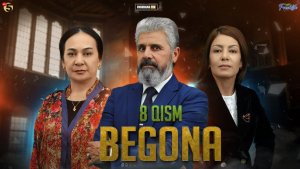 Begona 8-qism (milliy serial) | Бегона 8 - қисм ( mиллий сериал)