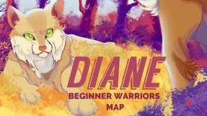Diane COMPLETE Warrior Cats beginner-friendly SANDSTORM MAP  (КОТЫ ВОИТЕЛИ МАП ПЕРЕЗАЛИВ)