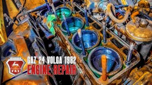 Восстановление ГАЗ 24 Волга - ремонт ГБЦ и сборка двигателя своими руками
