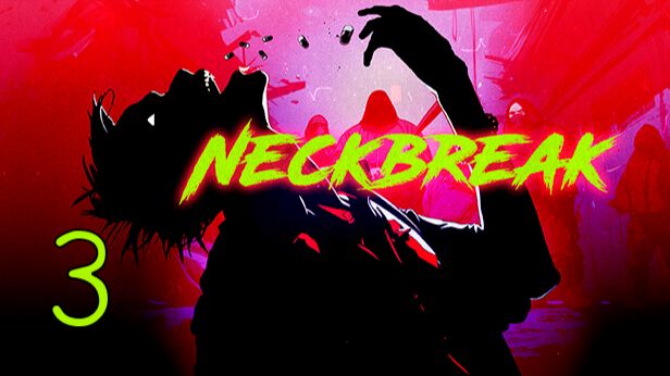 Прохождение Neckbreak #3 Финал смотреть онлайн