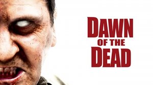 Dawn of the Dead-Official Trailer