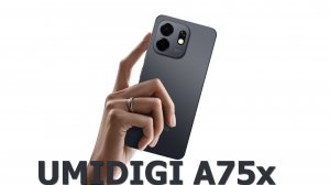 Umidigi A75X первый обзор на русском
