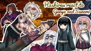 Реакция Столпов на Генью и Санеми / Персонажи КРД / Гача реакция / Demon Slayer