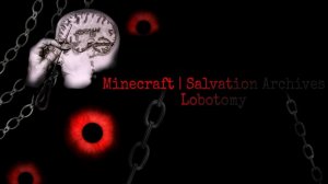 Мне сделали Лоботамию хоррор мод - Salvation Archives: Lobotomy