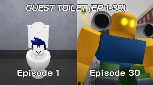 Guest toilet Episode 1-30 (All episodes)