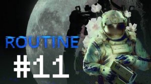Канал (Финал) ▶️ Routine #11