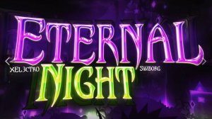 Eternal Night / Geometry Dash