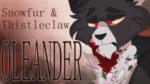 Oleander - Completed Thistleclaw & Snowfur MAP (КОТЫ ВОИТЕЛИ МАП ПЕРЕЗАЛИВ)