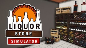 Нарезка по Liquor Store Simulator #1 (Запись с Twitch)