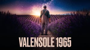 Валансоль 1965 (2025) / Valensole 1965