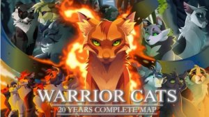 Warrior Cats 20 Years - COMPLETE MAP (КОТЫ ВОИТЕЛИ МАП ПЕРЕЗАЛИВ)