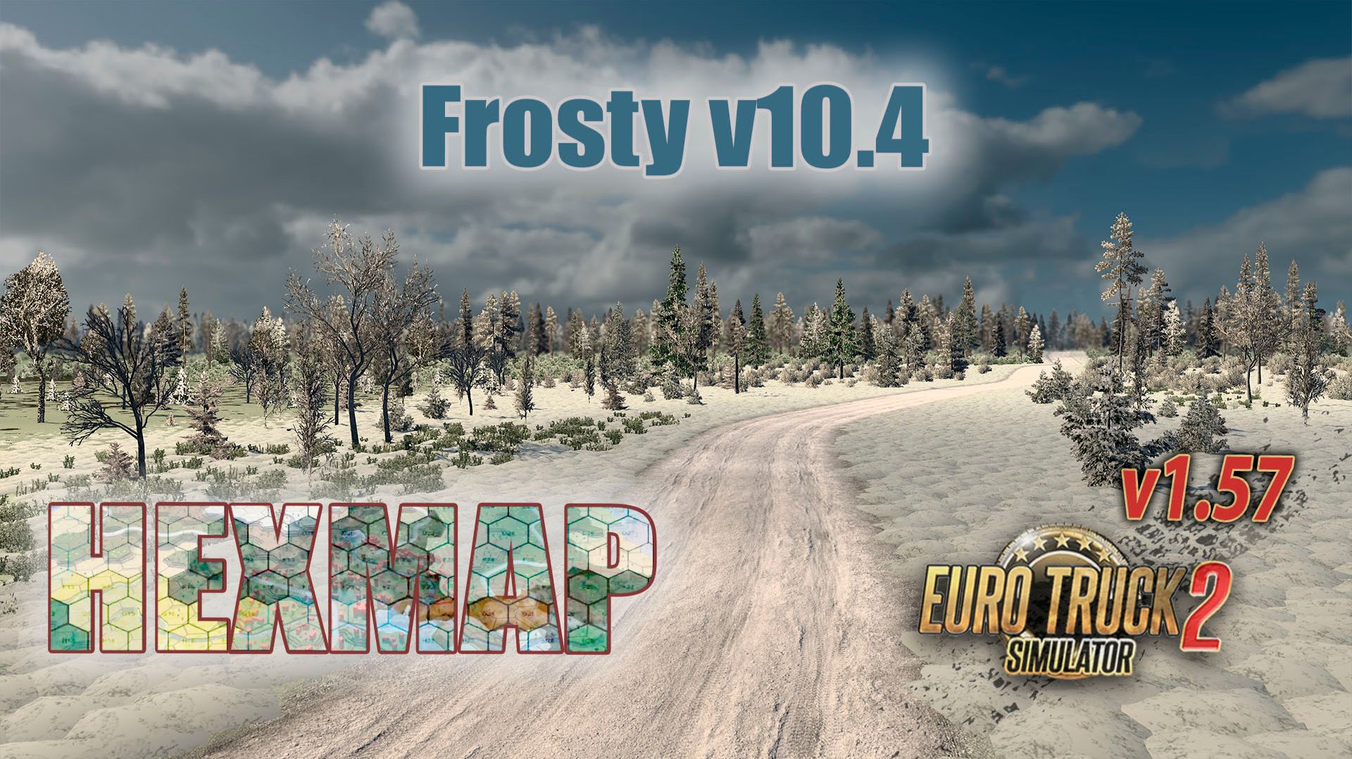 Frosty v10.4 и HEXMAP 1.0 * ETS2 1.57 смотреть онлайн