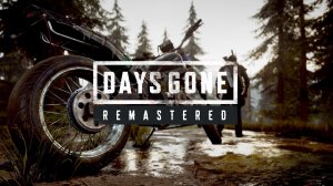 🔥🎮 Байки, зомби и разбитые дороги 🕹️ ▶ Dаys Gone Remastered часть 1