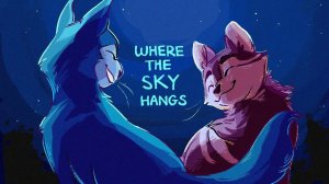 Where the Sky Hags - COMPLETE WARRIORS MAP (КОТЫ ВОИТЕЛИ МАП ПЕРЕЗАЛИВ)