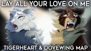 LAY ALL YOUR LOVE ON ME | Complete Warrior Cats MAP (КОТЫ ВОИТЕЛИ МАП ПЕРЕЗАЛИВ)
