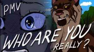 WHO ARE YOU, REALLY? - Warriors PMV (Bluestar, Tigerstar, Firestar)
(КОТЫ ВОИТЕЛИ АНИМАЦИЯ ПЕРЕЗАЛИВ