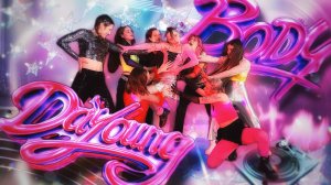 [K-POP PERFORMANCE | MV] DAYOUNG (다영) "body" Dance Cover by Neon Lights