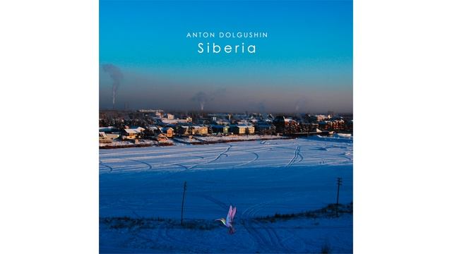 Anton Dolgushin - Siberia