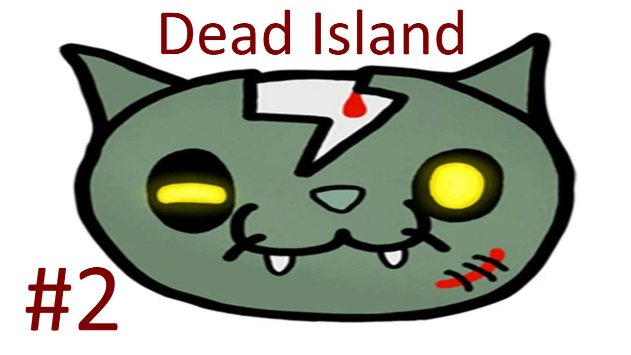 МЕРТВЫЙ ОСТРОВ #2 | Dead Island | ABW