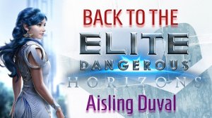 (2) - Back To The Elite Dangerous HORIZONS - Aisling Duval. Собрать корыто.