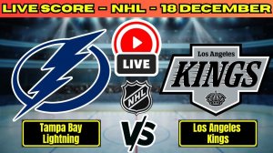 Тампа-Бэй Лайтнинг — Лос-Анджелес Кингз NHL 19.12.2025 Прямая трансляция