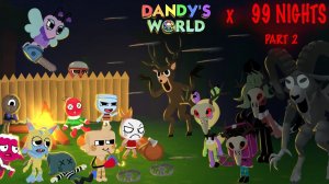 TOONS VS 99 NIGHTS PART 2 - DANDY’S WORLD ANIMATION MEME