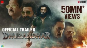 Dhurandhar Official Trailer | Ranveer Singh | Aditya Dhar