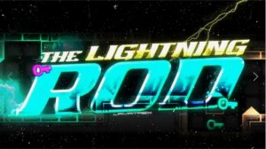 The Lightning Rod / Geometry Dash