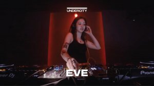Eve | Techno | UNDERCITY | June 6 2025