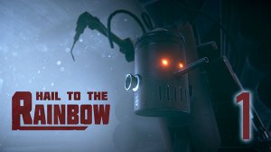 HAIL TO THE RAINBOW#ИГРА ПРО  ПОСТАПОКАЛИПТИЧЕСКИЙ  МИР) В ЖАНРЕ КИБЕРПАНКА)))ПРОХОЖДЕНИЕ))ЧАСТЬ 1