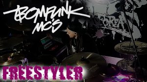BOMFUNK MC'S - Freestyler (Drum Cover by DissFoReas)