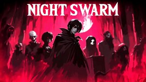 Night Swarm #3 | Стримтьяго #6