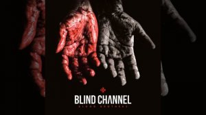 Blind Channel - Like A Brother
