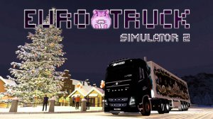 Euro Truck Simulator 2 или новогодние перевозки) #slowlyrun