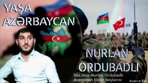 Yasha Azerbaijan Nurlan Ordubadli