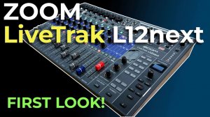 Zoom LiveTrak L12 Next Incredible: Mixer, Recorder, Interface Overview