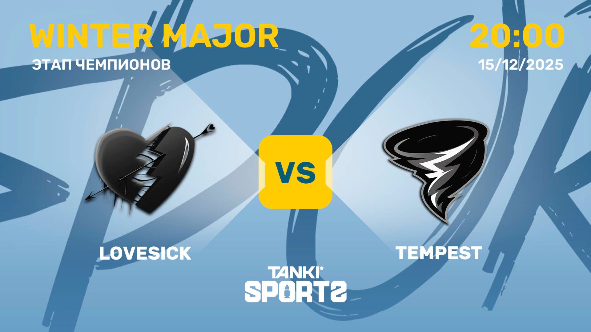 LOVESICK VS TEMPEST | WINTER MAJOR 2025 | 15.12.2025